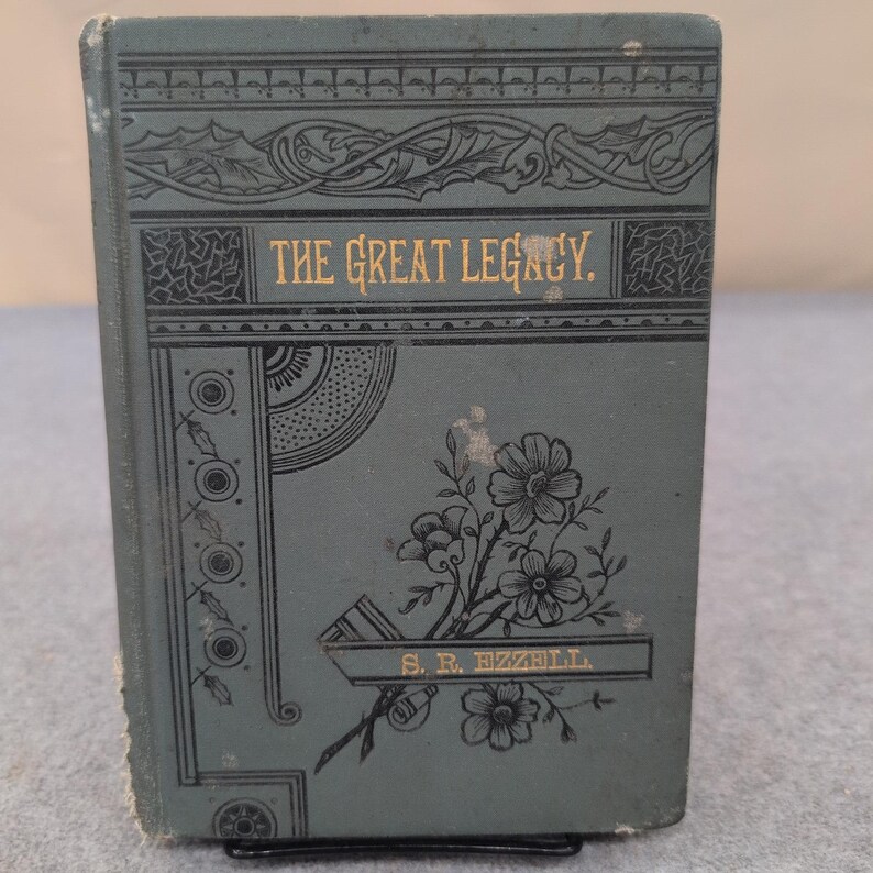 The Great Legacy S. R. Ezzell 1885 Fifth Edition Christian Publishing Company image 1