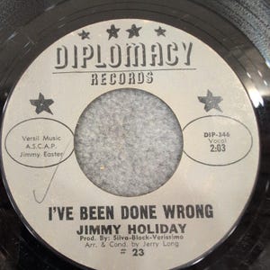 Jimmy Holiday I've Been Done Wrong I Can't Stand It Diplomacy Records 23 45 RPM image 1