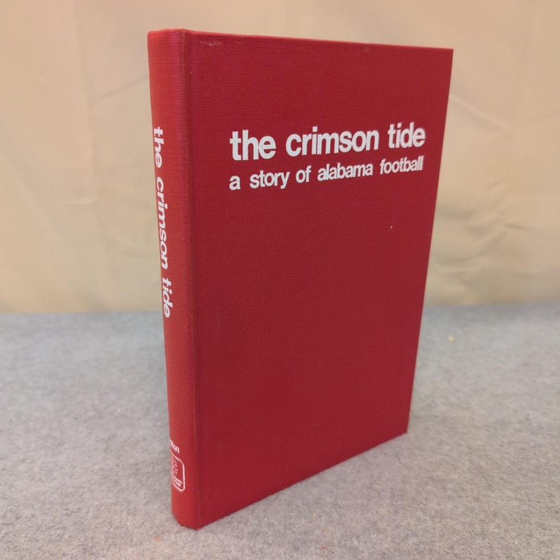 The Crimson Tide A Story of Alabama Football Clyde Bolton Signed 1972 Hardcover image 1