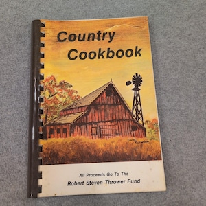 Livre de cuisine campagnarde vintage Robert Steven Thrower Fund, reliure spirale Fundcraft TN image 1
