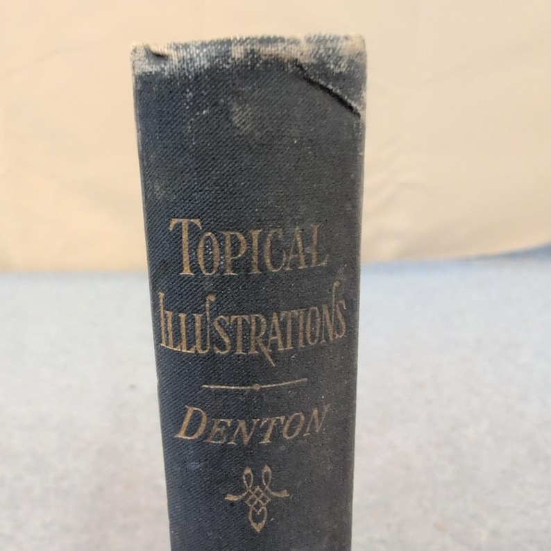 Topical Illustrations James E Denton 1903 Antique Religious Hardcover Book image 1