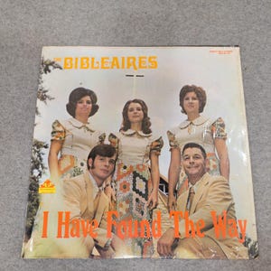 The Bibleaires I Have Found The Way Vinyl LP Mission Records MR-TB-511 Gospel image 1