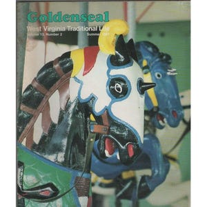 Goldenseal West Virginia Life Magazine Summer 1987 Carousel Camden Park VTG image 1