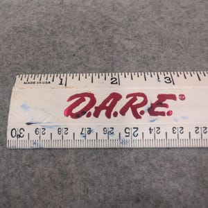 Vintage D.A.R.E. To Keep Kids Off Drugs 12 Inch Plastic Ruler White Made in USA image 1