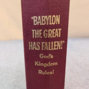Babylon The Great Has Fallen God's Kingdom Rules 1963 First Edition Watchtower image 1