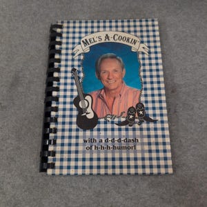 Mel Tillis Mel's A-Cookin' Signed Cookbook 1997 Spiral Bound Country Music Humor image 1