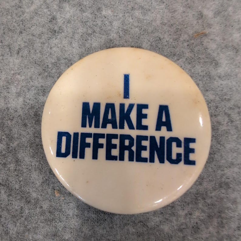 Vintage I Make A Difference Pinback Button Blue Cream Motivational Round Pin image 1