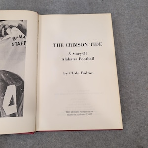 The Crimson Tide A Story of Alabama Football Clyde Bolton Signed 1972 Hardcover image 4