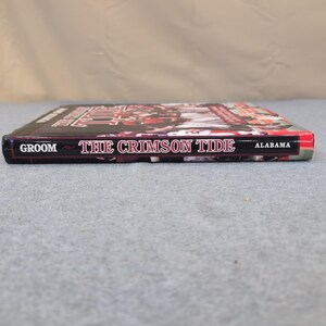 The Crimson Tide An Ill. History of Football University of Alabama Winston Groom image 3