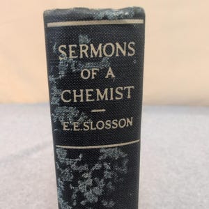 Sermons of a Chemist Edwin E Slosson 1925 Relié Harcourt Brace & Company, 1925 image 1