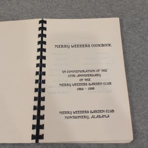 Merry Weeders Cookbook Montgomery Alabama Garden Club 25th Anniversary 1989 VG image 2