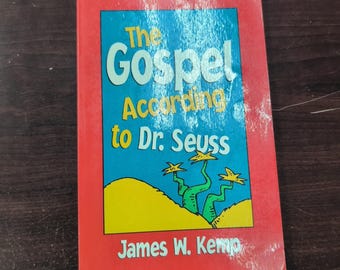 The Gospel According to Dr. Seuss James W Kemp Paperback Religion Spirituality
