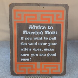 VTG 1968-73 Pressboard KMart Wall Sign Plaque Advise to Married Men Humorous image 1