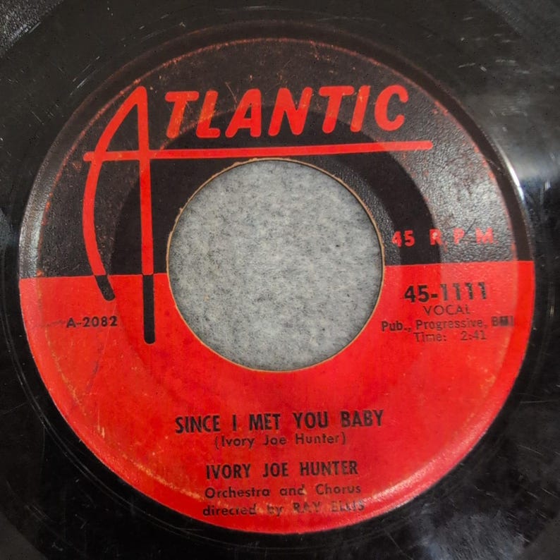 Ivory Joe Hunter Since I Met You Baby Atlantic 45-1111 Vinyl 7 In 45 RPM Record image 2