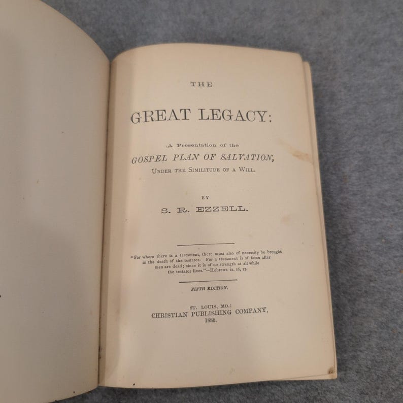 The Great Legacy S. R. Ezzell 1885 Fifth Edition Christian Publishing Company image 4