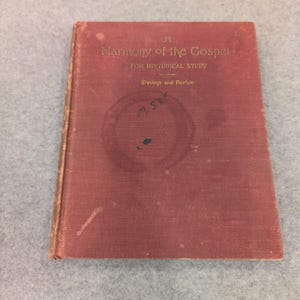 A Harmony of the Gospels for Historical Study Stevens Burton 1932 Scribner's image 2