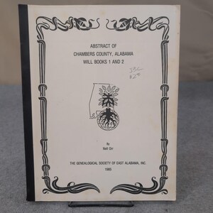 Abstract of Chambers County Alabama Will Books 1 and 2 Nell Orr 1985 Genealogy image 1