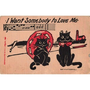 Årgång 1906 R.L. Wells Black Cats Musikvykort Jag vill att någon ska älska mig VG bild 1