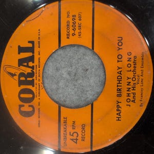 Johnny Long And His Orchestra Happy Birthday To You Coral 9-60698 45 RPM Vinyl image 1
