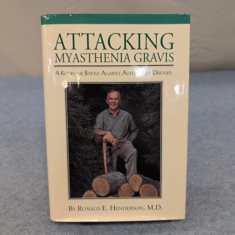 Attacking Myasthenia Gravis Ronald E Henderson MD ondertekende hardcover 2003 eerste editie afbeelding 1