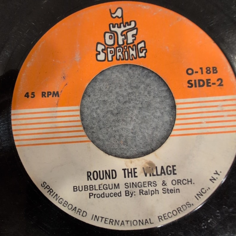 Bubblegum Singers & Orch Round The Village Off Spring 45 RPM Vinyl O-18B Record image 1