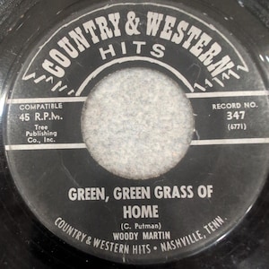 Woody Martin Green Green Grass of Home 45 RPM Vinyl Record 347 Nashville VG image 1
