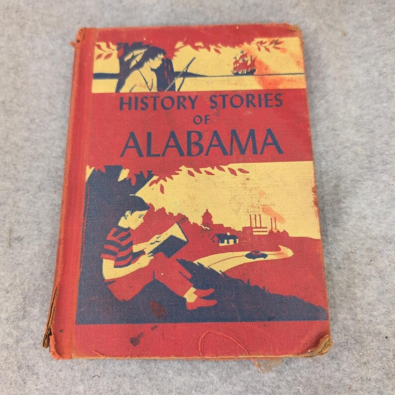 History Stories of Alabama L. Lamar Matthews 1952 Hardcover Illustrated Book image 1