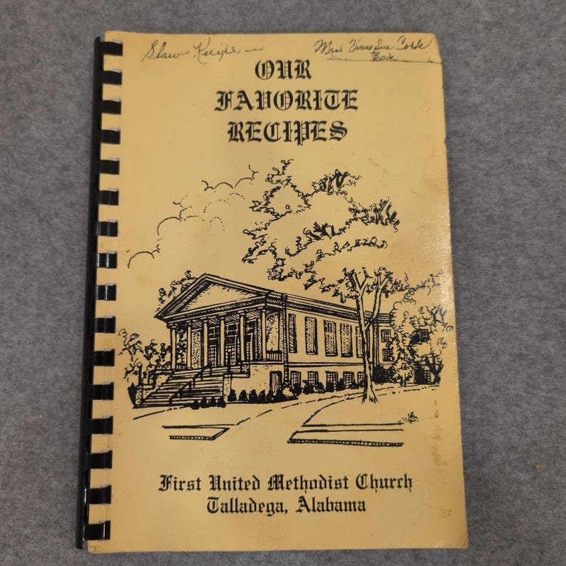 1982 Our Favorite Recipes First United Methodist Church Talladega AL Cookbook image 1