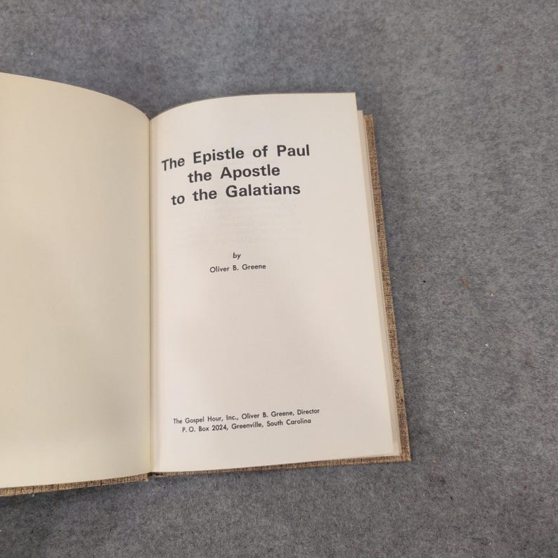 Oliver B Greene The Epistle of Paul to the Galatians Hardcover 1975 Gospel Hour image 2