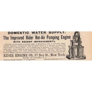 May include: An advertisement for the "Improved Rider Hot-Air Pumping Engine" with text and an illustration of the engine. The text includes the company name, address, and details about its use in residences and institutions.