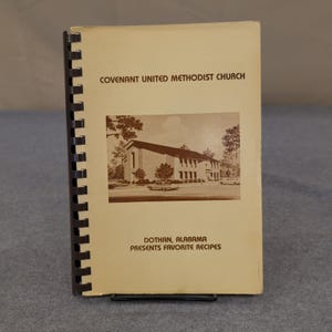 Covenant United Methodist Church Dothan Alabama Favorite Recipes Cookbook 1981 image 1