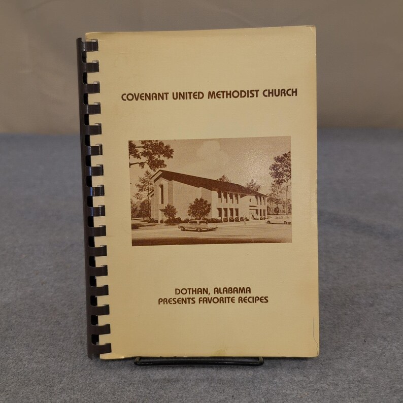 Covenant United Methodist Church Dothan Alabama Favorite Recipes Cookbook 1981 image 1