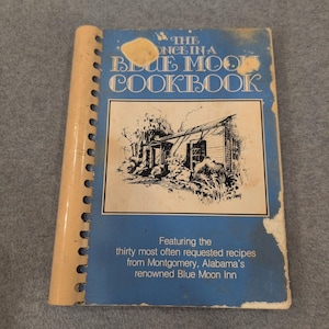 The Once In A Blue Moon Cookbook 1979 Montgomery Alabama Signed Blue Moon Inn image 1