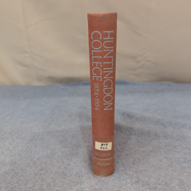 History of Huntingdon College 1854-1954 Rhoda Coleman Ellison Hardcover 1954 image 1