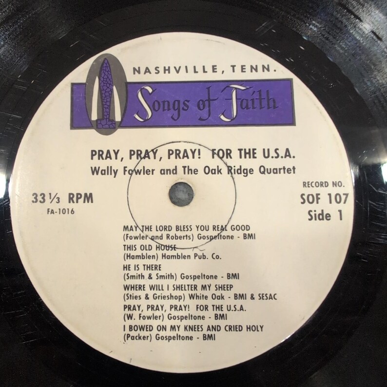 Wally Fowler Oak Ridge Quartet Pray Pray Pray for the USA Vinyl LP SOF 107 image 3