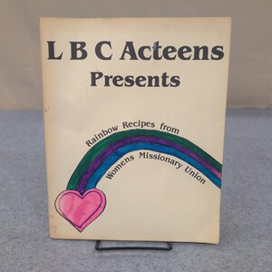 Ricettario vintage del 1985 della LBC Acteens Rainbow Recipes Women's Missionary Union. immagine 1