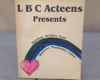 Vintage 1985 LBC Acteens Rainbow Recipes Womens Missionary Union Cookbook