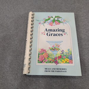 Amazing Graces Meals and Memories from the Parsonage Texas Methodist Cookbook image 1