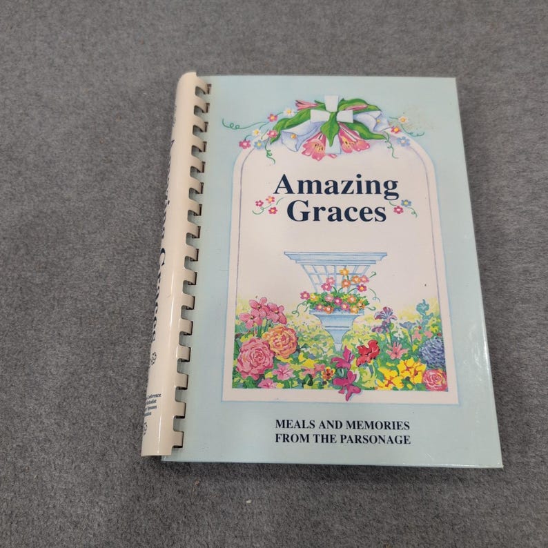 Amazing Graces Meals and Memories from the Parsonage Texas Methodist Cookbook image 1