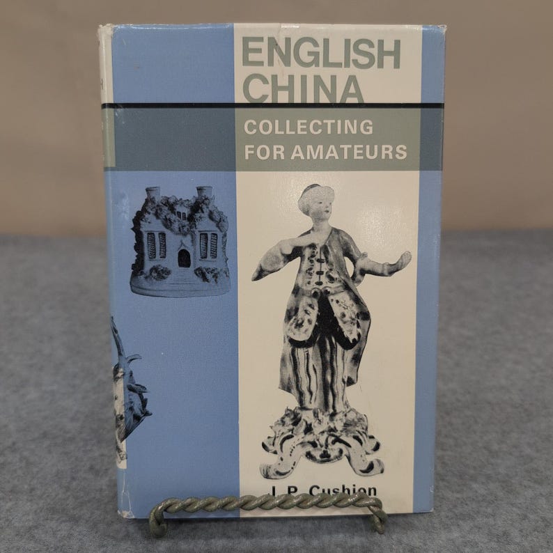J P Cushion English China Collecting for Amateurs Book 1971 Signed by Author image 3