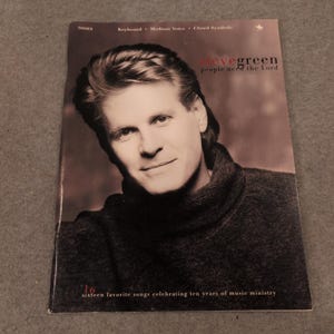 Steve Green People Need the Lord Sheet Music Songbook Keyboard Medium Voice 7008 image 1