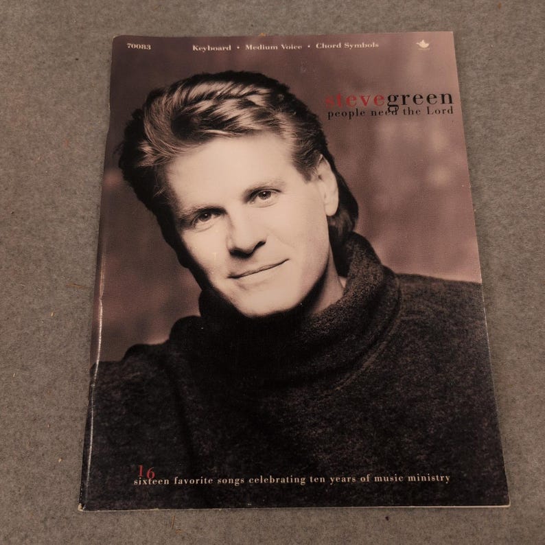 Steve Green People Need the Lord Sheet Music Songbook Keyboard Medium Voice 7008 image 1