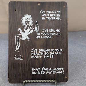 VTG 1968-73 Pressboard KMart Wall Sign Plaque Drunk Humor "I've Drunk To..." image 1