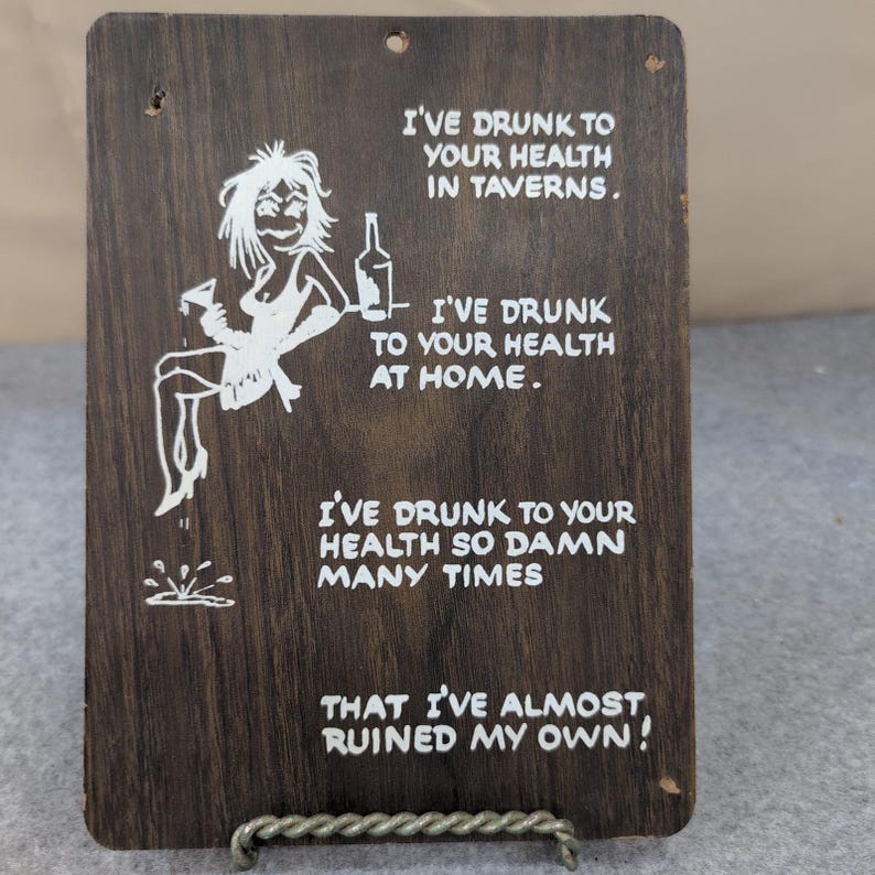 VTG 1968-73 Pressboard KMart Wall Sign Plaque Drunk Humor "I've Drunk To..." image 1