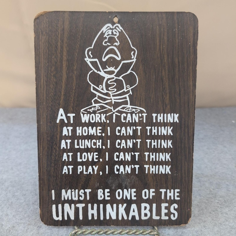 VTG 1968-73 Pressboard KMart Wall Sign Plaque Unthinkables Quote - Humor Kitsch image 1