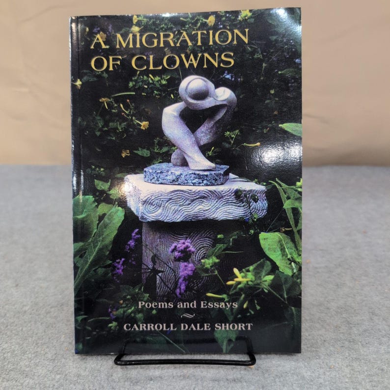 A Migration of Clowns Poems and Essays Carroll Dale Short 1999 Black Belt Press image 1
