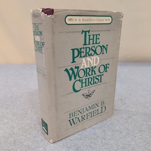 The Person and Work of Christ Benjamin B Warfield 1950 Hardcover Dust Jacket image 1