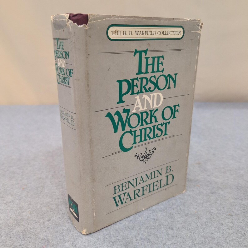 The Person and Work of Christ Benjamin B Warfield 1950 Hardcover Dust Jacket image 1