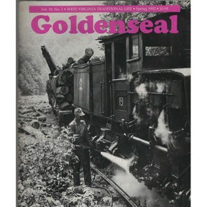 Goldenseal West Virginia Traditional Life Magazine Spring 1992 Train Clay County image 1