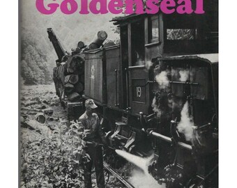 Goldenseal West Virginia Traditional Life Magazine Spring 1992 Train Clay County